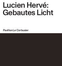 Lucien Hervé: Gebautes Licht